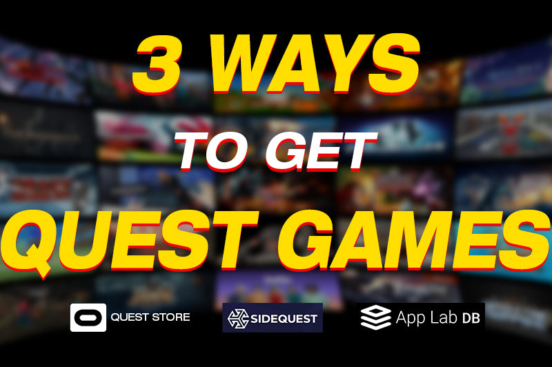 Three ways to get Quest games Quest Store, App Lab, and SideQuest AUBIKA