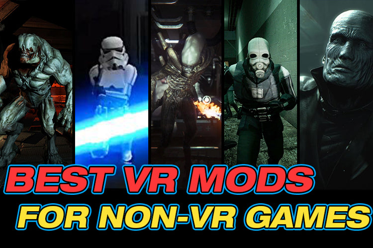 Best VR Mods For Non-VR Games – AUBIKA