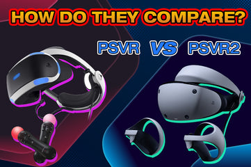 PSVR2 Vs PSVR: How Do They Compare?
