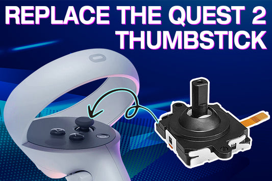 Fix Quest 2 Controller Thumbstick Drift Permanently: Thumbstick Replacement