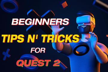 Oculus Quest 2 tips and tricks for beginners