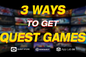 Three ways to get Quest games: Quest Store, App Lab, and SideQuest